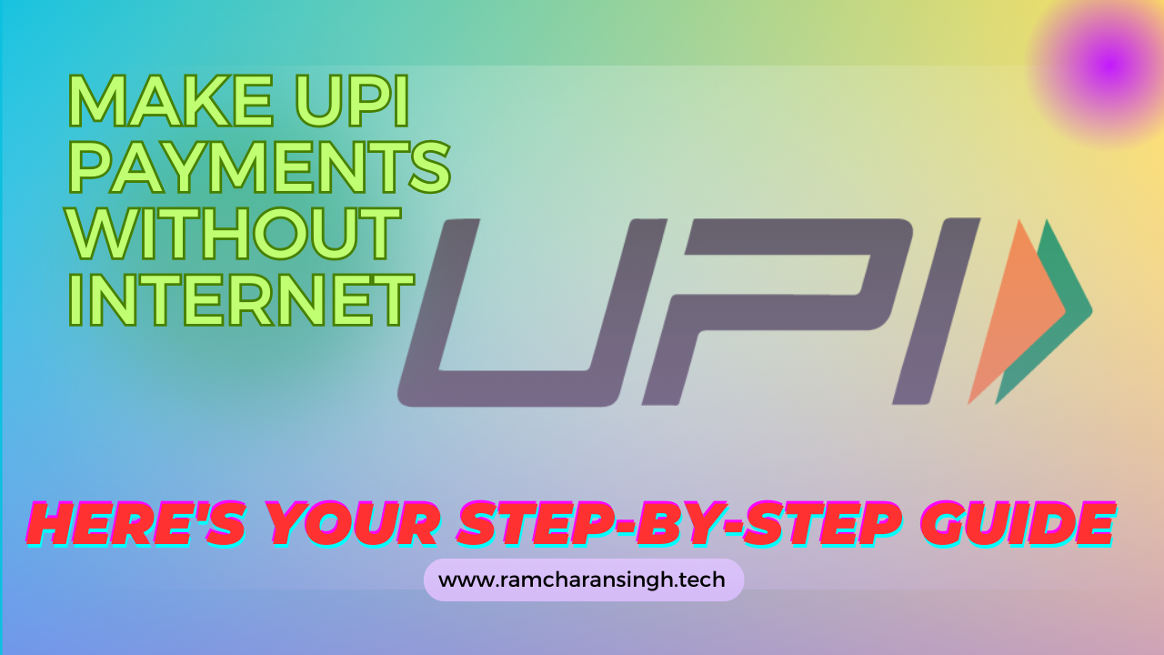 Read more about the article Make UPI Payments Without Internet: Here’s Your Step-by-Step Guide